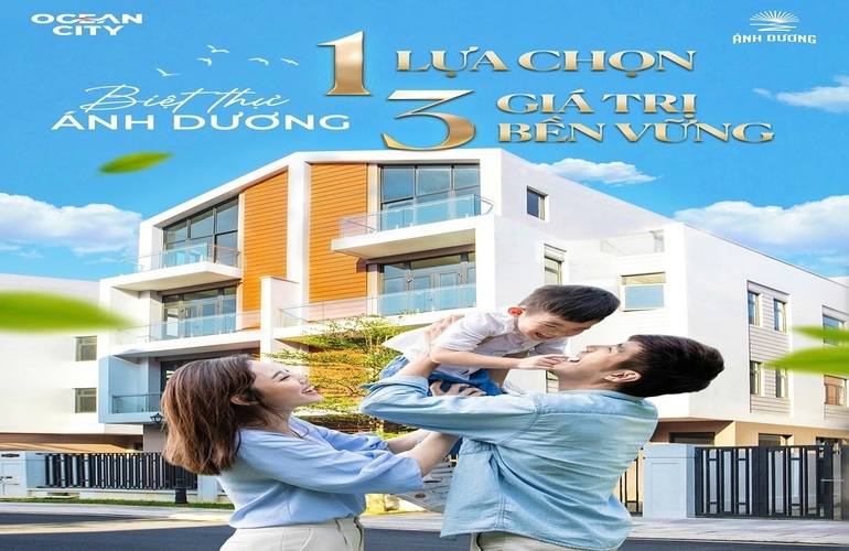🏵️ BIỆT THỰ ÁNH DƯƠNG - 1 LỰA CHỌN, 3 GIÁ TRỊ BỀN VỮNG